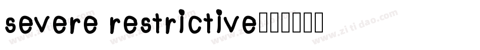 severe restrictive字体转换